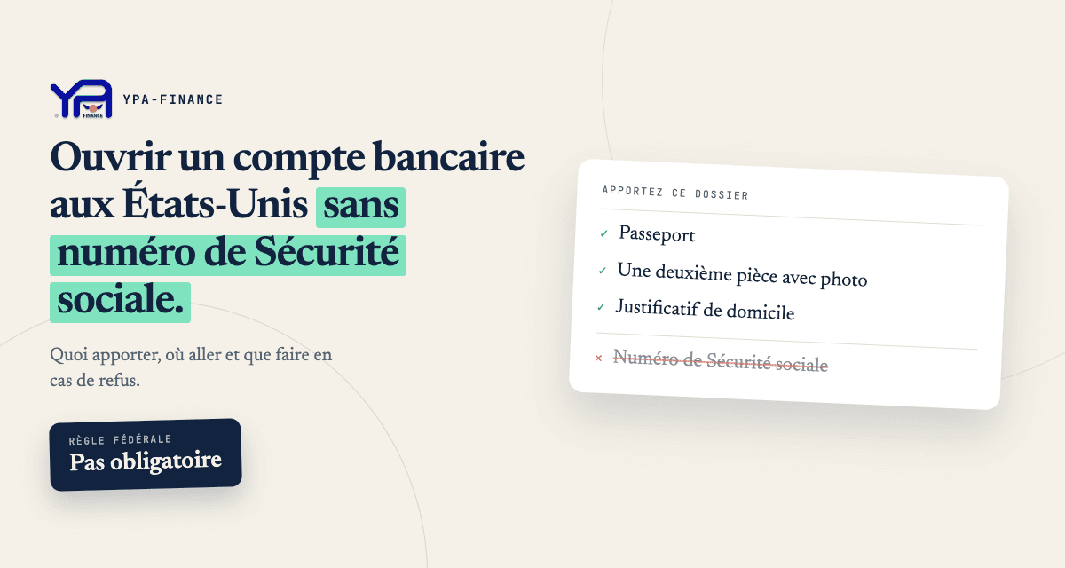Comment ouvrir un compte bancaire américain sans numéro de sécurité sociale