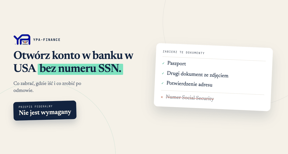 Jak otworzyć konto bankowe w USA bez numeru ubezpieczenia społecznego
